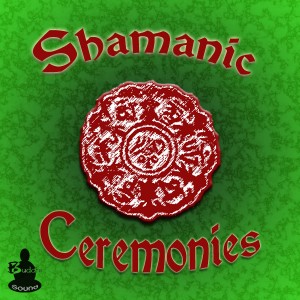 Shamanic Ceremonies